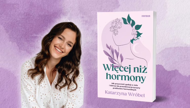 Jak zadbać o równowagę hormonalną kobiet?